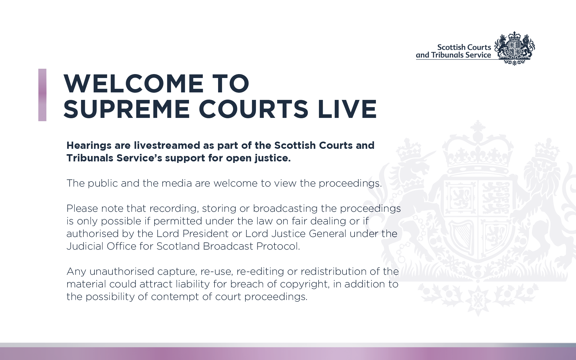 Welcome. Hearings are livestreamed as part of the SCTS's support of open justice.